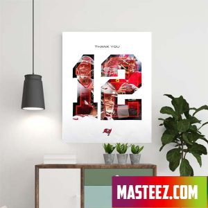 Thank You Tom Brady 12 and Tampa Bay Buccaneers Poster Canvas
