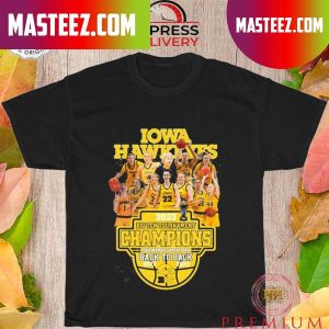 Iowa Hawkeyes big ten tournament champions iowa women’s basketball back to back 2022-2023 T-shirt