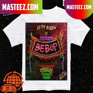 Seth Rogen Is Bebop In Teenage Mutant Ninja Turtles Mutant Mayhem Poster T-shirt