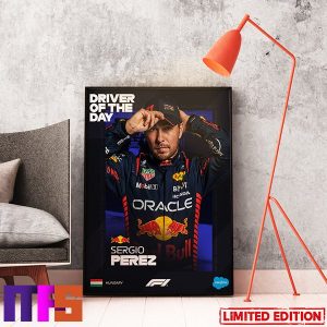 Sergio Perez Is Your F1 Driver Of The Day Hungarian GP Art Decor Poster Canvas
