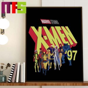 X-Men 97 Animation Marvel Studios Will Now Premiere In Early 2024 Home Decor Poster Canvas