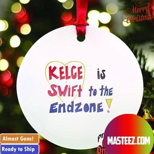 Kelce Swift Is To The Endzone Christmas Tree Decorations 2023 Xmas Ornament
