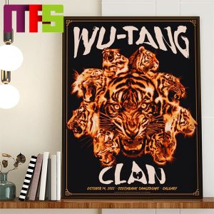 Wu Tang Clan Calgary Canada At Scotiabank Saddledome On October 14th 2023 Home Decor Poster Canvas
