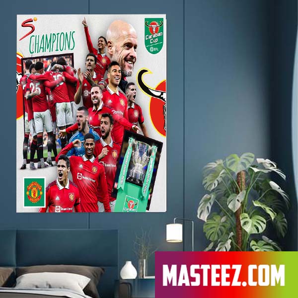 Manchester United Are The CarabaoCup Champions Poster Canvas