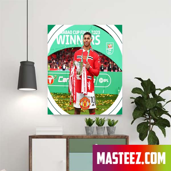 Marcus Rashford Is The King Carabao Cup 2023 Poster Canvas