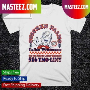 Chicken Palms Italian Wristorante T-shirt