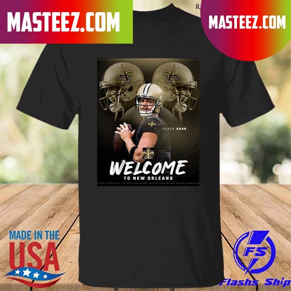 Nice new orleans saints nfl welcome to new orleans derek T-shirt