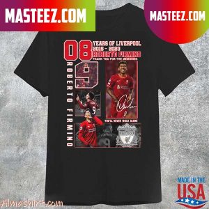 Official 08 Years Of 2016 – 2023 Liverpool Roberto Firmino You’ll Never Walk Alone T-Shirt