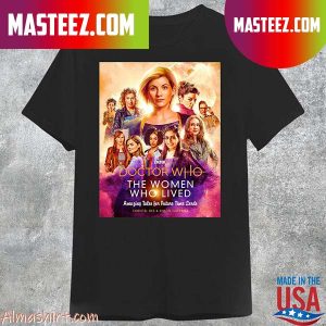 Official BBC doctor who the women who lived amazing tales for future time lords Christel Dee and Simon Guerrier 2023 T-shirt