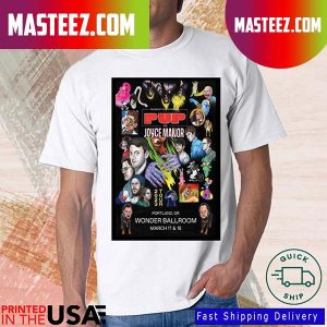 PUP And Joyce Manor March 17 & 18 2023 Wonder Ballroom Portland OR T-Shirt