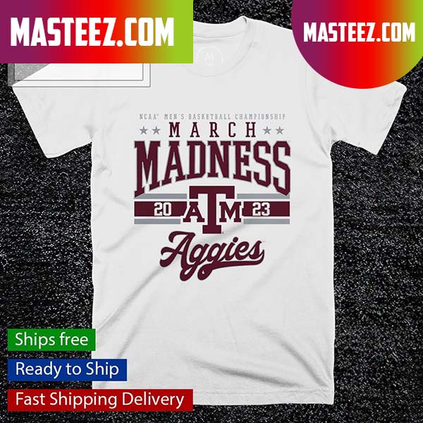 Texas A&M Aggies 2023 NCAA Men’s Basketball March Madness T-shirt