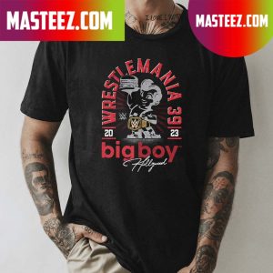WrestleMania 1939 Big Boy Hollywood T-shirt