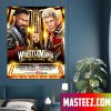 The Beast Brock Lesnar Has Been UNLEASHED at WrestleMania Poster Canvas