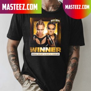 The team of RondaRousey x QoSBaszler WIN at WrestleMania t-shirt