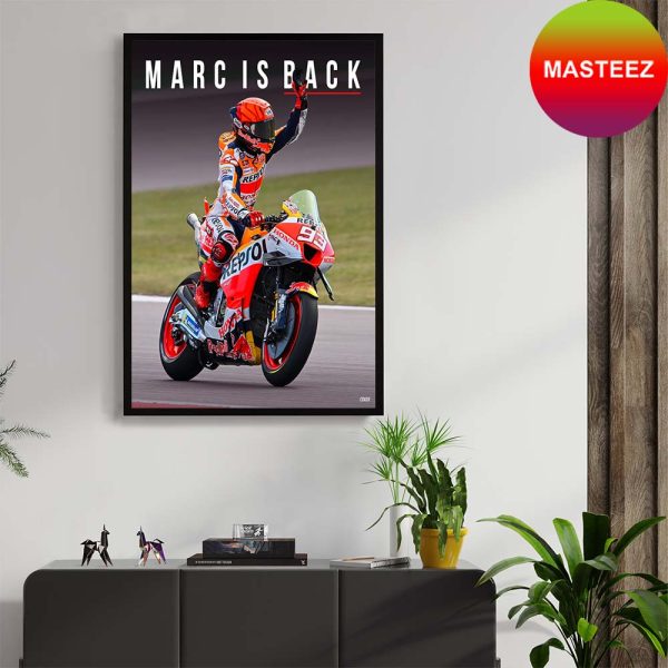 Marc Márquez Is Back This Weekend At The FrenchGP Fan Gift Poster Canvas