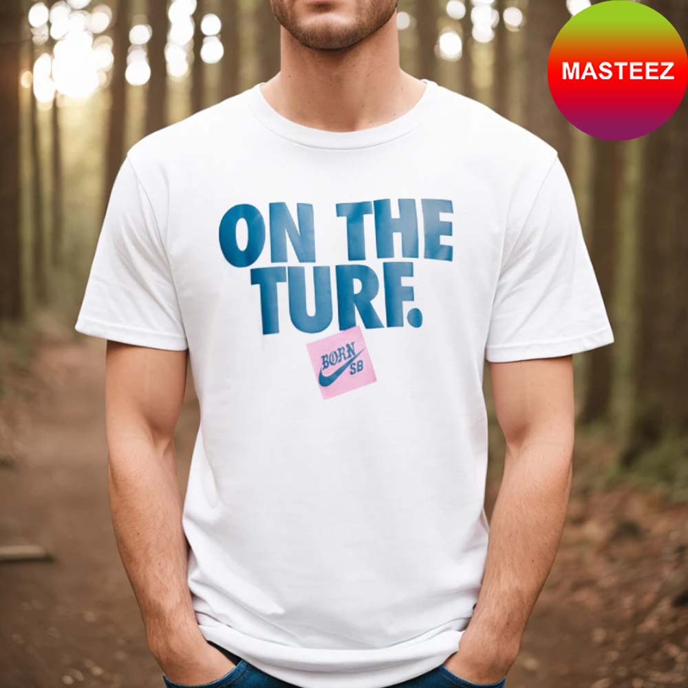 On The Turf Born x Nike SB T-shirt - Masteez