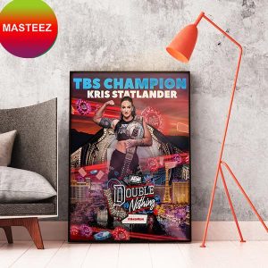 TBS Champion Kris Statlander Double Or Nothing AEW And New Art Decor Poster-Canvas