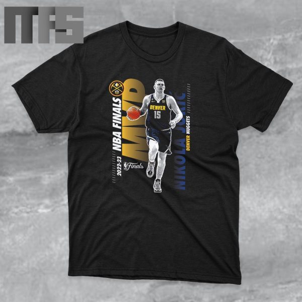 MVP NBA Finals Nikola Jokic Denver Nuggets Shirt