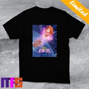 Invincible Atom Eve Special Episode Unique T-Shirt Invincible Atom Eve Special Episode Unique T-Shirt