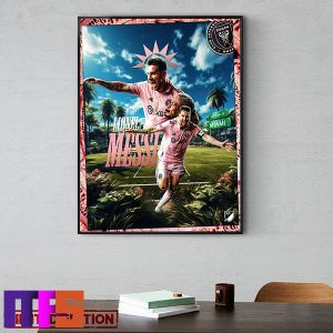 Lionel Messi Wasted No Time Making His Presence Felt At Inter Miami CF Home Decor Poster Canvas