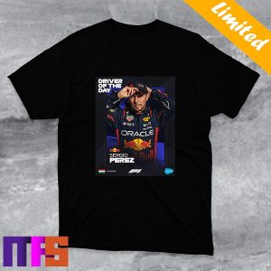 Sergio Perez Is Your F1 Driver Of The Day Hungarian GP Unique T-Shirt
