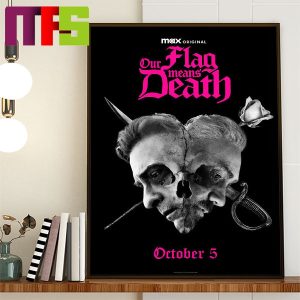 Our Flag Means Death First Poster For Season 2 On Max Original On October 5 Home Decor Official Poster Canvas