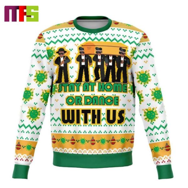 African Funeral Funny Stay At Home Or Dance With Us Christmas Ugly Sweater 2023