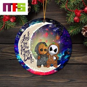 Baby Groot And Jack I Love You To The Moon And Back Christmas Tree Decorations 2023 Xmas Ornament