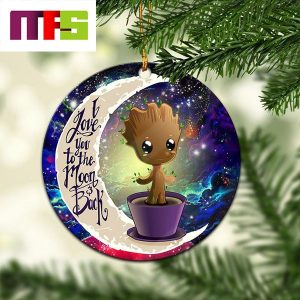 Baby Groot Love You To The Moon And Back Christmas Tree Decorations 2023 Xmas Ornament