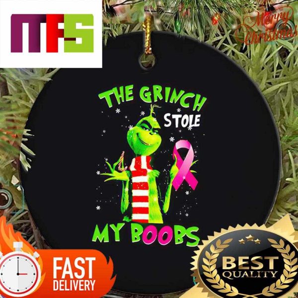 Breast Cancer The Grinch Stole My Boobs Unique Custom Christmas Ornaments 2023