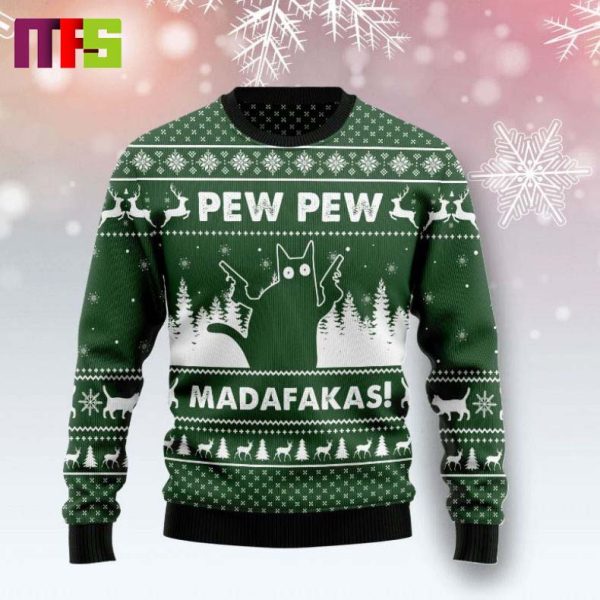 Cat Pew Pew Madafakas Funny Christmas Ugly Sweater 2023