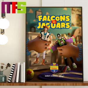 Falcons Vs Jaguars NFL Toy Story Funny Football Sunday On Disney Plus Home Decor Poster Canvas