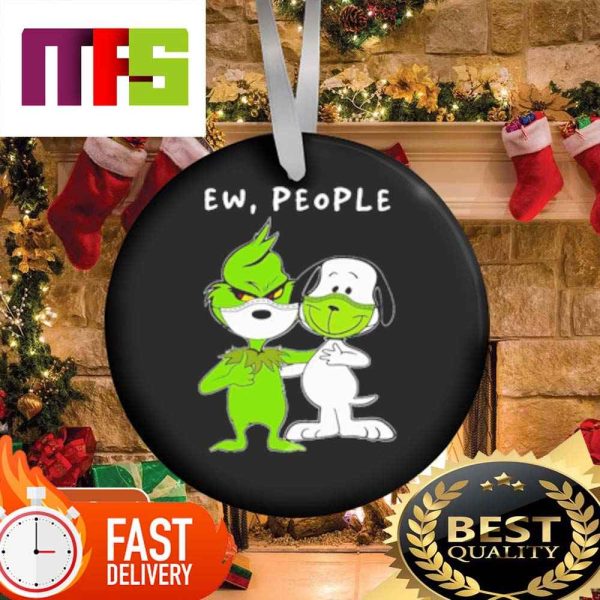 Grinch And Snoopy Ew People Funny Custom Christmas Ornaments 2023