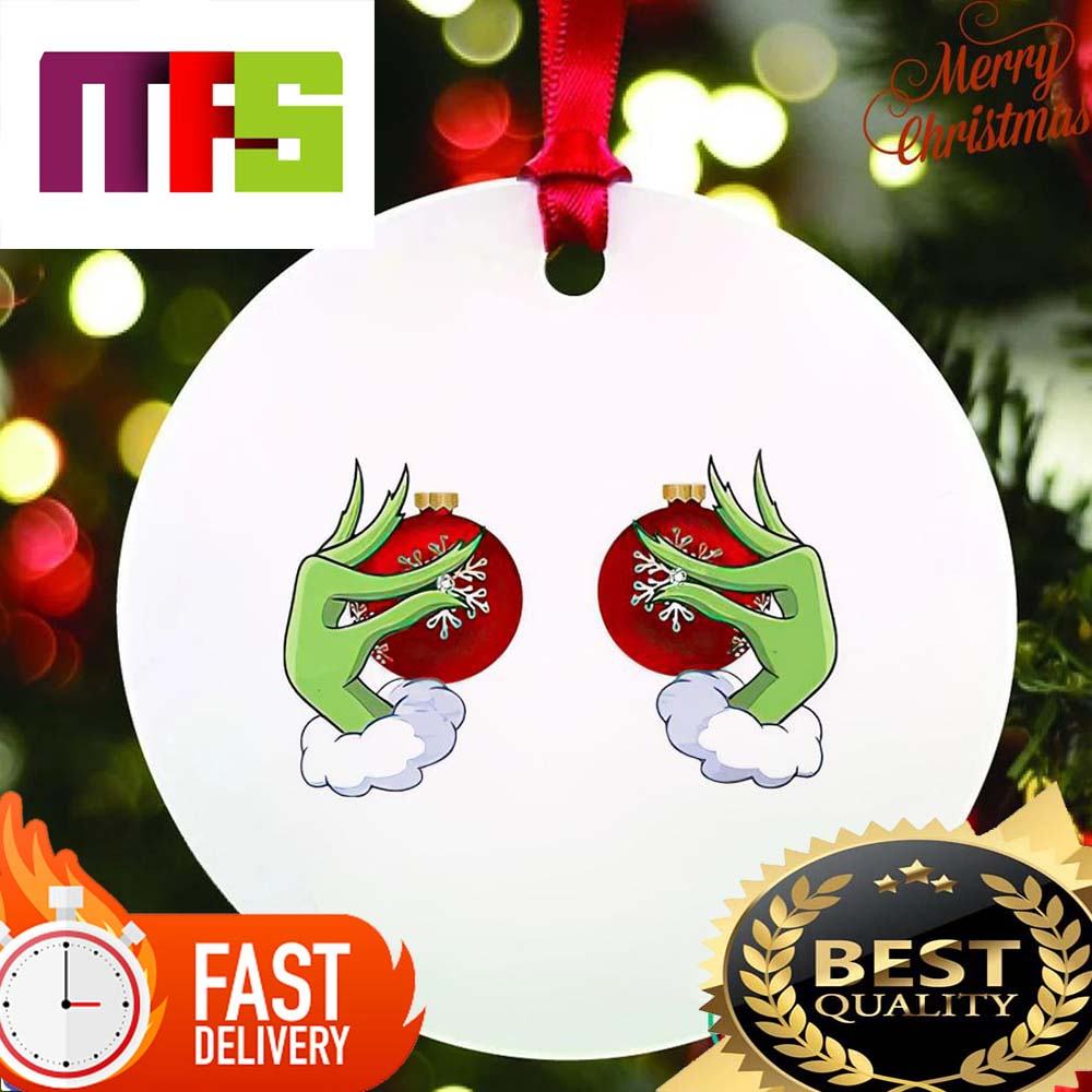 Grinch Hand Grabbing Boobs Funny Christmas Ornaments Masteez