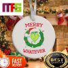 Grinch Merry Grinchmas And Happy New Year Funny Christmas Ornament 2023