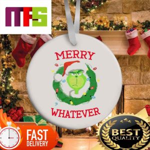 Grinch Merry Whatever With Neon Light Christmas Ornaments 2023