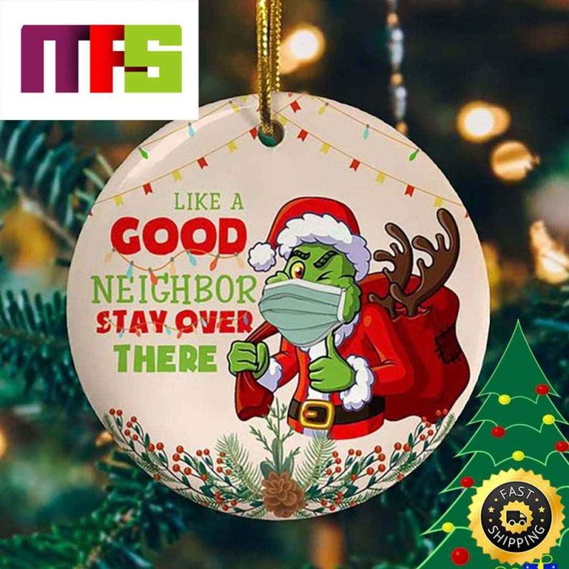 https://masteez.com/wp-content/uploads/2023/09/Grinch-Santa-Like-A-Good-Neighbor-Stay-Over-There-Christmas-Ornaments-2023-800x800.jpg