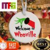 Grinch Welcome To Whoville Now Leave Funny Custom Christmas Ornaments 2023