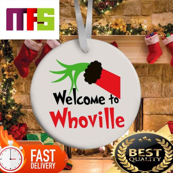 Grinch Welcome To Whoville Funny Custom Christmas Ornaments 2023