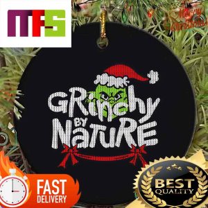 Grinchy By Nature Funny Grinch Christmas Ornaments 2023