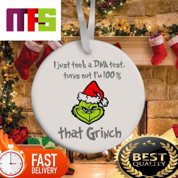 I Just Took A DNA Test Turns Out Im 100 That Grinch Funny Christmas Ornaments 2023