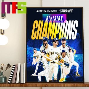 Milwaukee Brewers Are NL Central Division Champions 2023 MLB Home Decor Poster Canvas