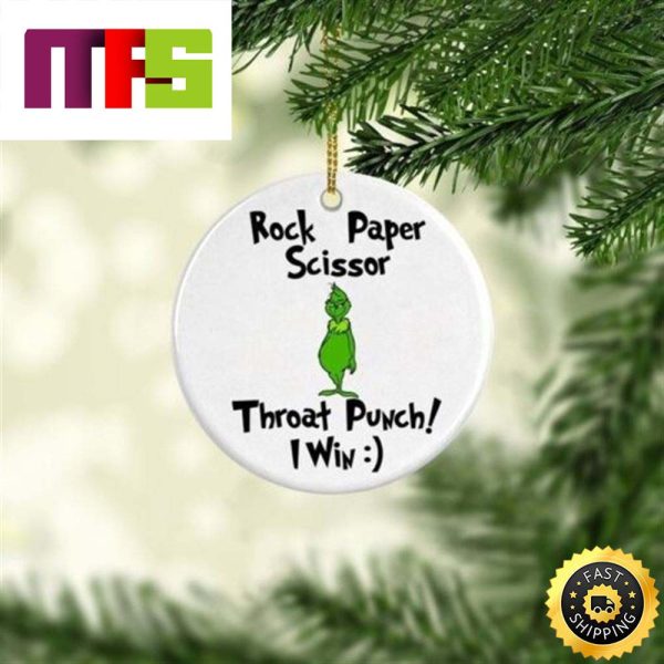 Rock Paper Scissor Throat Punch I Win Grinch Face Christmas Ornaments 2023