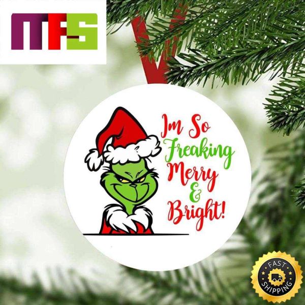 The Grinch I Am So Merry And Bright Christmas Tree Ornaments 2023