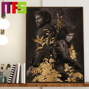 The Last Of Us Part 1 By Naughty Dog On PS5 Artwork Home Decor Poster Canvas