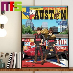 Alfa Romeo F1 Team Stake Once Upon A Time In Austin 2023 US GP Home Decor Poster Canvas