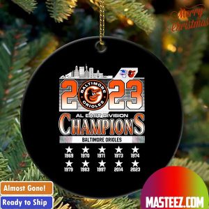 Baltimore Orioles AL East Division Champions All Years Christmas Tree Decorations 2023 Xmas Ornament