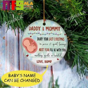 Daddy And Mommy Enjoy Your Last Christmas Christmas Tree Decorations 2023 Custom Name Xmas Ornament