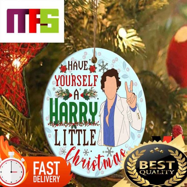 Have Yourself A Harry Little Christmas Funny Harry Styles Xmas Ornament 2023