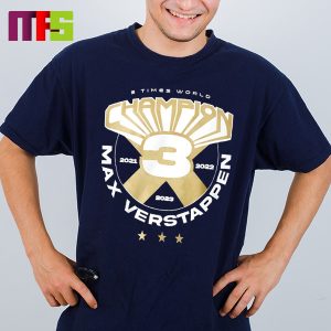 Max Verstappen Three Time World Champion Third Star At F1 Classic T-Shirt